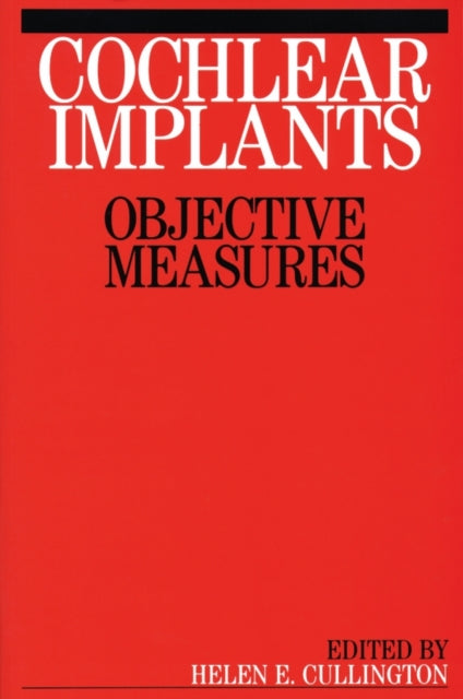 Book cover of: Cochlear Implants. By: Helen E. Cullington