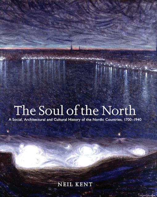 Book cover of: Soul of the North. By: Neil Kent