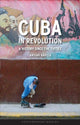 Book cover of: Cuba in Revolution. By: Antoni Kapcia