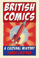 Book cover of: British Comics. By: James Chapman