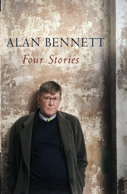 Book cover of: Four Stories. By: Alan Bennett