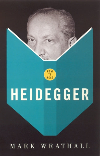 Book cover of: How To Read Heidegger. By: Mark Wrathall