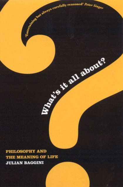 Book cover of: What's It All About?. By: Julian Baggini