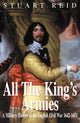 Book cover of: All the Kings's Armies. By: Stuart Reid
