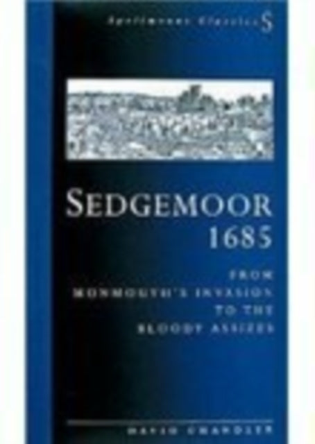 Book cover of: Sedgemoor 1685. By: David Chandler