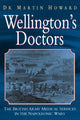Book cover of: Wellington's Doctors. By: Martin Howard