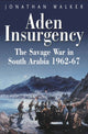 Book cover of: Aden Insurgency. By: Jonathan Walker