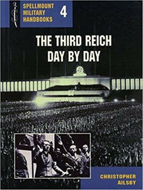 Book cover of: Third Reich Day by Day. By: Christopher Ailsby