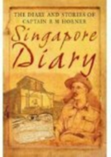 Book cover of: Singapore Diary. By: Ronald Horner