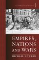 Book cover of: Empires, Nations and Wars. By: Michael Howard
