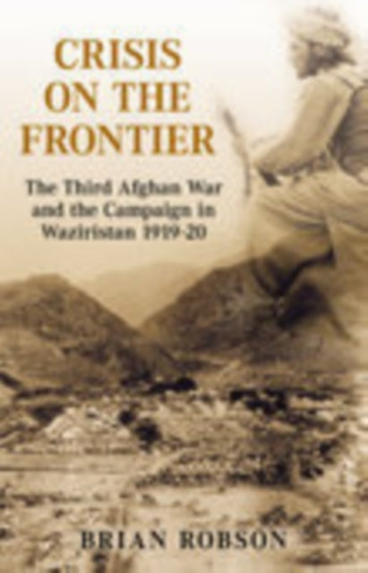 Book cover of: Crisis on the Frontier. By: Brian Robson