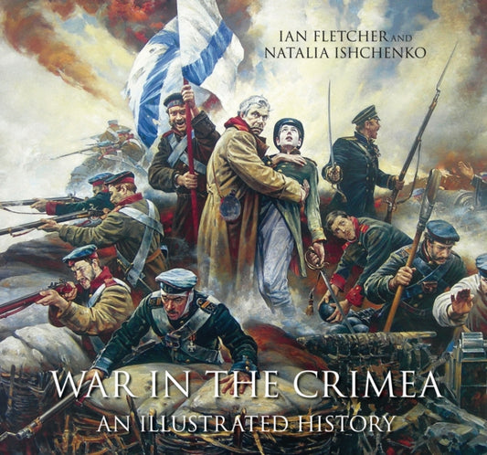 Book cover of: War in the Crimea. By: Ian Fletcher
