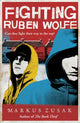 Book cover of: Fighting Ruben Wolfe. By: Markus Zusak