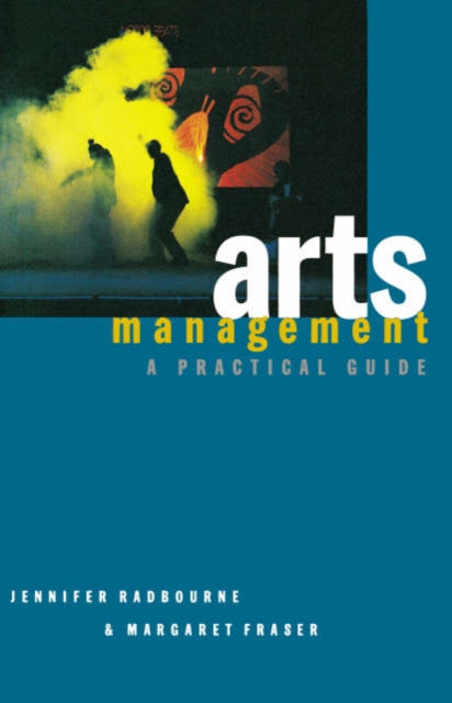 Book cover of: Arts Management. By: Jennifer Radbourne