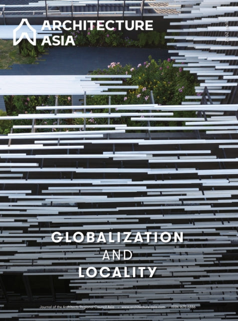 Book cover of: Architecture Asia: Globalization and Locality. By: Architects Regional Council Asia