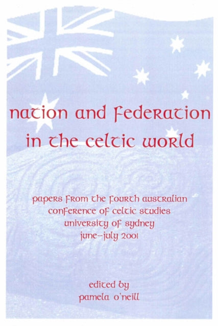 Book cover of: Nation and Federation in the Celtic World