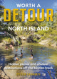Book cover of: Worth A Detour North Island. By: Janssen Peter