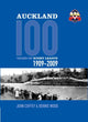 Book cover of: Auckland, 100 Years of Rugby League 1909-2009. By: John Coffey