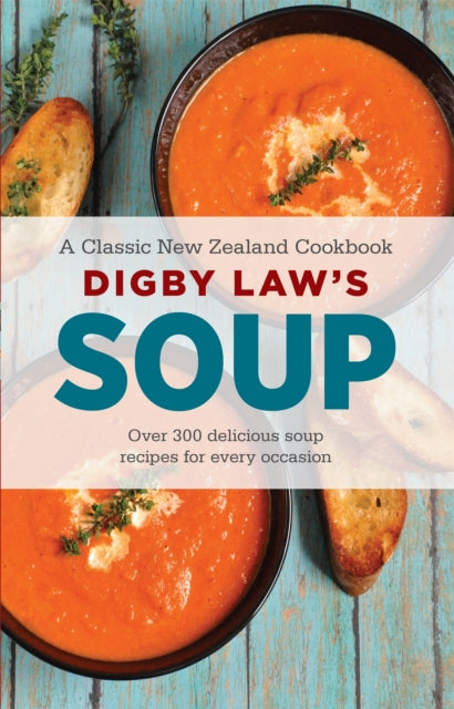 Book cover of: Digby Law's Soup Cookbook. By: Digby Law