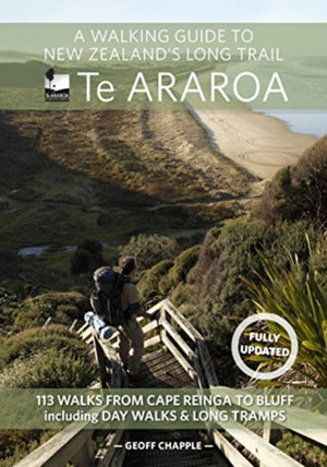 Walking Guide to New Zealand's Long Trail Te Araroa
