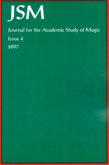 Book cover of: Journal for the Academic Study of Magic: Issue 4