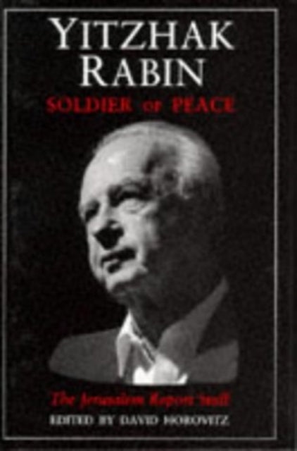 Book cover of: Yitzak Rabin. By: "The Jerusalem Report" staff