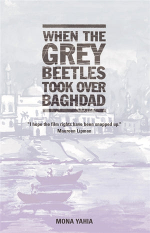 When The Grey Beetles Took Over Baghdad