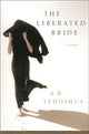 Book cover of: Liberated Bride. By: Abraham B. Yehoshua