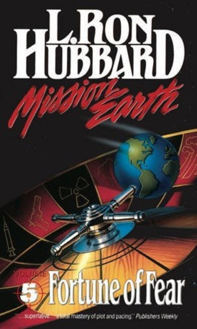 Book cover of: Mission Earth 5, Fortune of Fear. By: L. Ron Hubbard