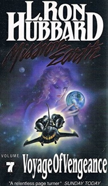 Book cover of: Mission Earth 7, Voyage of Vengeance. By: L. Ron Hubbard