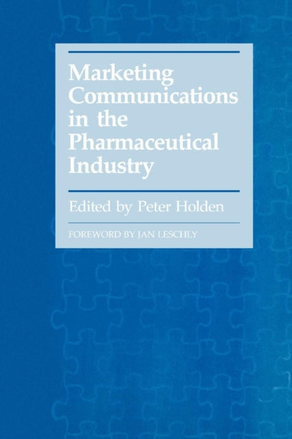 Book cover of: Marketing Communications in the Pharmaceutical Industry