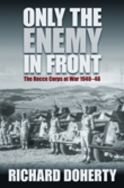 Book cover of: Only the Enemy in Front
