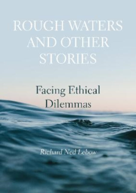 Book cover of: Rough Waters and Other Stories. By: Richard Ned Lebow