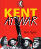Book cover of: Kent at War