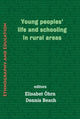 Book cover of: Young Peoples' Life and Schooling in Rural Areas. By: Elisabet Ohrn