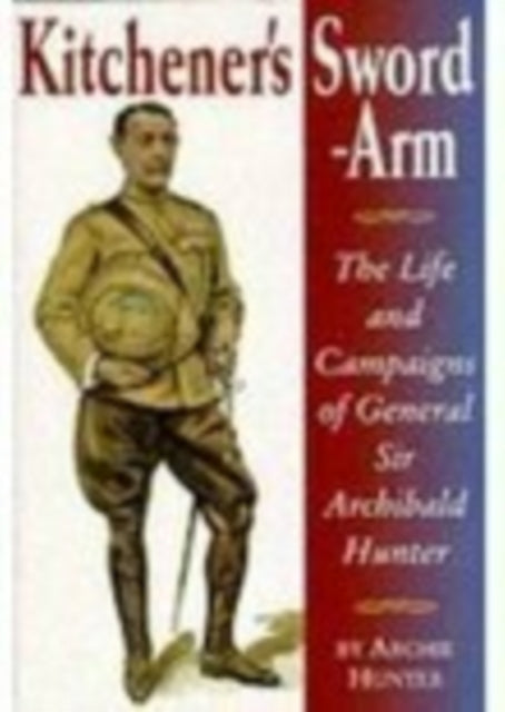 Book cover of: Kitchener's Sword-Arm