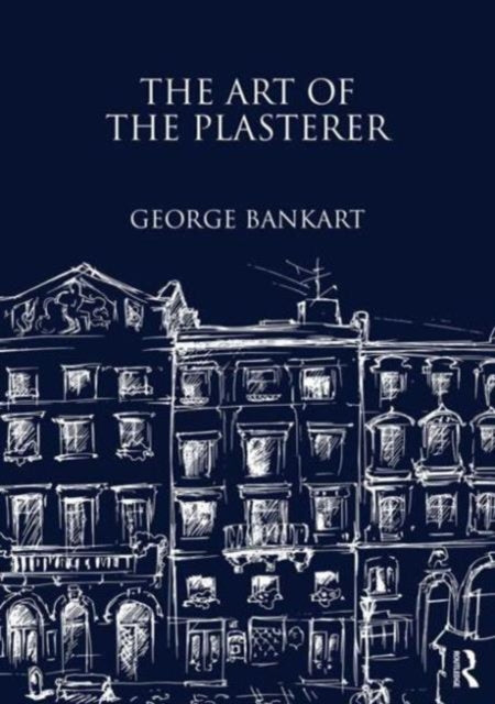 Book cover of: Art of the Plasterer. By: George Bankart