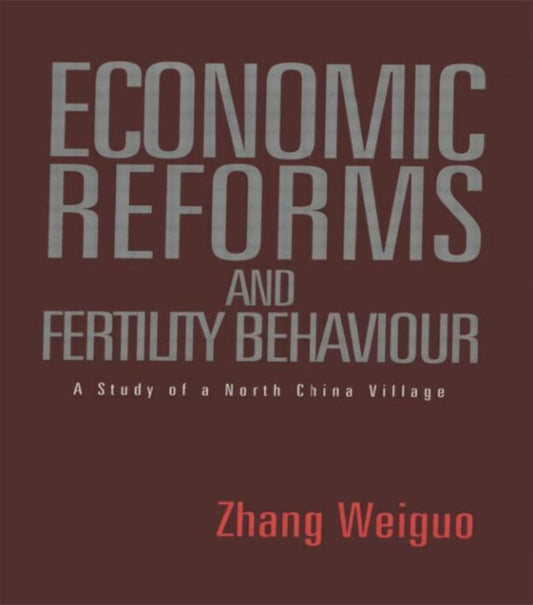 Book cover of: Economic Reforms and Fertility Behaviour. By: Zhang, Weiguo.