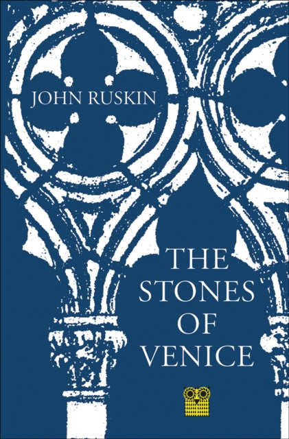Book cover of: Stones of Venice. By: John Ruskin