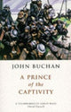 Book cover of: Prince of the Captivity. By: John Buchan