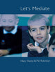 Book cover of: Let's Mediate. By: Hilary Stacey