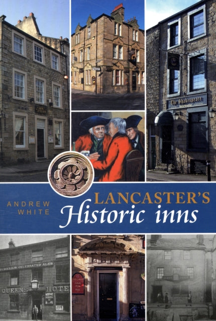 Book cover of: Lancaster's Historic Inns