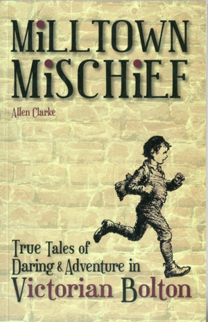 Milltown Mischief