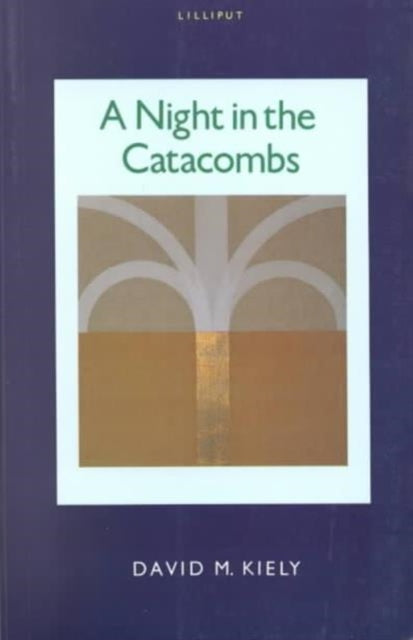 Book cover of: Night in the Catacombs. By: David M. Kiely