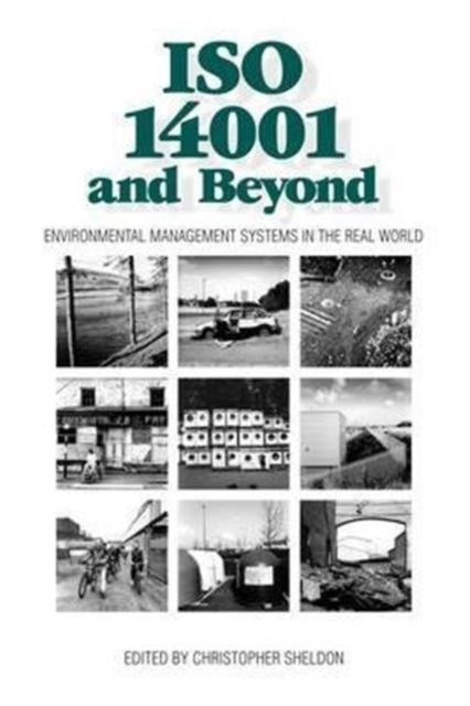 Book cover of: ISO 14001 and Beyond. By: Christopher Sheldon