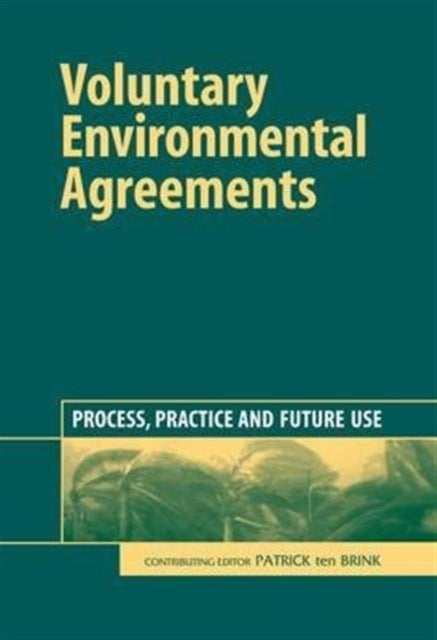 Book cover of: Voluntary Environmental Agreements. By: Patrick Ten Brink