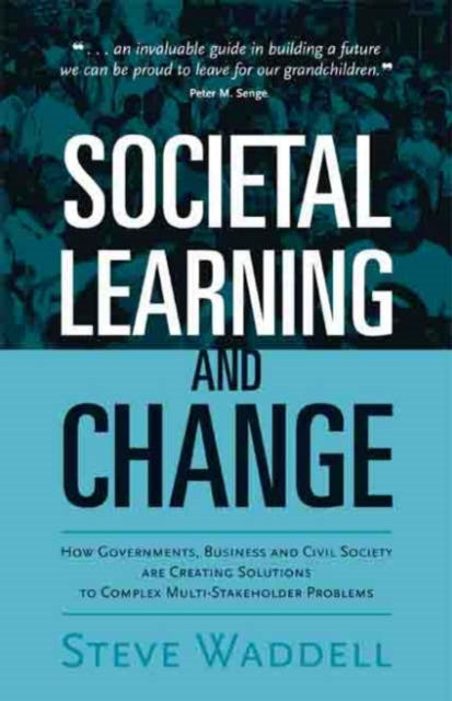 Book cover of: Societal Learning and Change. By: Steve Waddell