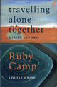 Book cover of: Travelling Alone /Ruby Camp. By: Miriel Lenore