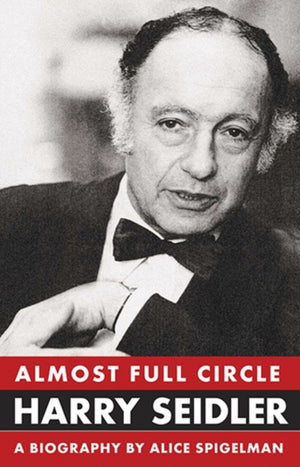 Almost Full Circle: Harry Seidler
