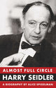 Book cover of: Almost Full Circle: Harry Seidler
